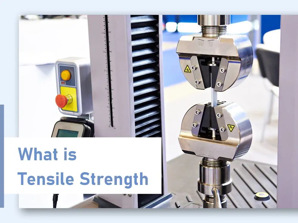 What is Tensile Strength