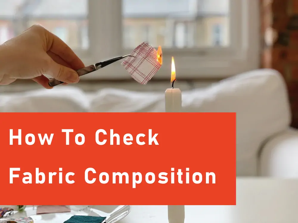 How To Check Fabric Composition